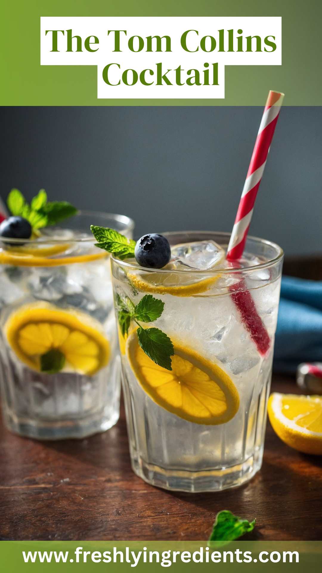 The Tom Collins Cocktail – Freshly Ingredients